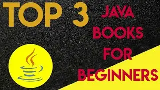 Top 3 books for Java beginners