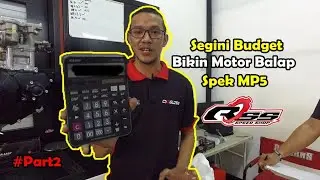[PART 2] Total Biaya Bikin MX-King Balap Spek MP5