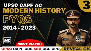 CAPF Modern History PYQ's | Part 3 | 2014 - 2023 | CAPF | CDS | NDA