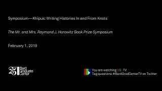 Symposium&mdash;Khipus: Writing Histories In and From Knots (Terence N. D&rsquo;Altroy)