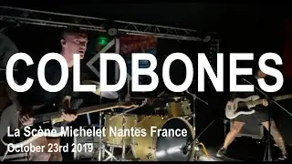 COLDBONES Full Live Concert 4K @ La Sc&egrave;ne Michelet Nantes France October 23rd 2019