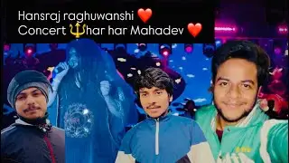 @HansrajRaghuwanshi ❤️🔱#harharmahadev #jaishreeram #jaibholenaath #youtube #vlog #liveconcert #yt 