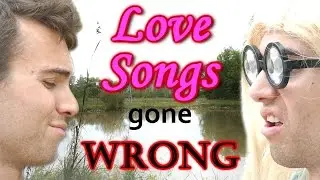 Love Songs Gone WRONG!
