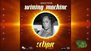 Alison Hinds - Wining Machine (Eclipse Riddim)