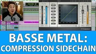 BASSE METAL: COMPRESSION SIDECHAIN