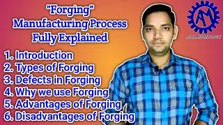 Forging ! Forging Manufacturing Process !! Fully Explained !!! ASK Mechnology !!!!