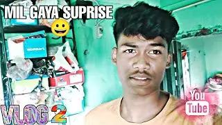MIL GAYA SUPRISE 😀 || DAILY VLOG EP 2 ❤️ #amr15vlogs #vlogs #dailyvlog AMR15VLOGS