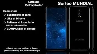 SAMSUNG GALAXY NOTE8 SORTEO CADA 25 LIKES 🔥(ENVIO MUNDIAL)🔥