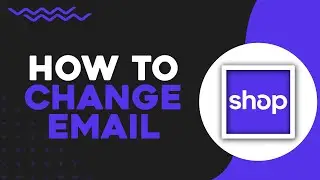 How To Change Email On Shop App (Easiest Way)