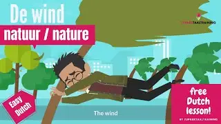 9. Vocabulary. Nature. Easy Dutch: De natuur / nature. Dutch for beginners.
