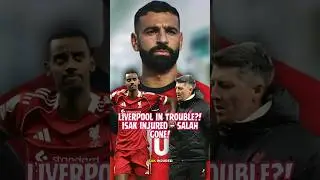 Liverpool Crisis! Isak Out, Salah at AFCON