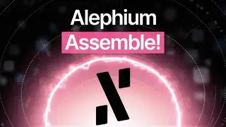 #006 NEW Road to Core dApp Testnet + Hongchao Exclusive UPDATE! [Alephium Assemble]
