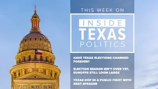 Inside Texas Politics: Shelly Luther, Rep. Drew Springer face off in Senate District 30 runoff