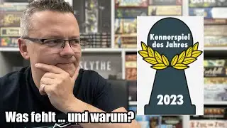 Kennerspiel des Jahres 2023 - Was fehlt? Was passte bzw. durfte nicht auf die Liste?