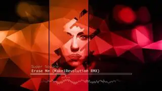 Super Square - Erase Me (Make1Revolution RMX)