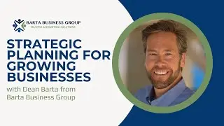 Strategic Planning for Growing Businesses | Helpful Advice from Barta Business Group