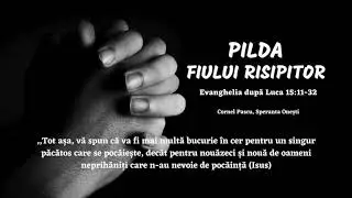 Cornel Pascu - Pilda fiului risipitor (Luca 15: 11-32)