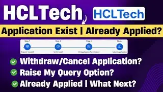 HCLTech Already Applied | Application Exist? | Withdraw or Cancel? | What Next | HCLTech 2025 Hiring