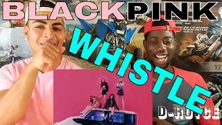 BLACKPINK -  WHISTLE (OFFICIAL REACTION) Derek Uncut