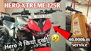 Hero ने किया दुखी!😢| Service Mai Hogya Nuksaan😥| xtreme 125r 40,000km service cost?🤔 #xtreme125r 