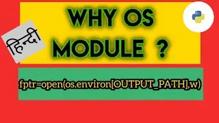 Why we import os module