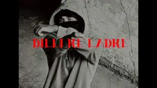 DILLI KE LADKE | OFFICIAL MUSIC VIDEO | prod.kyxxx