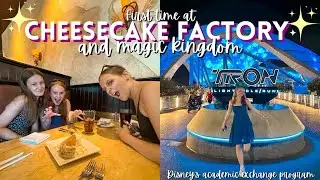 FIRST TIME AT CHEESECAKE FACTORY & EVENING AT MAGIC KINGDOM | Disney's Academic exchange program✨
