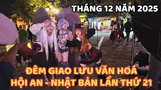 Đ&ecirc;m Giao Lưu Văn Ho&aacute; Hội An - Nhật Bản Lần Thứ 21 - 2025 | 日本文化交流会 ダナン2025