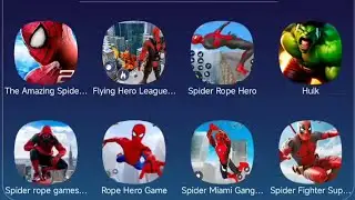 The Amazing Spider-Man 2,Flying Spider Hero,Hulk,Spider Rope Hero,Rope Hero Games,Spider Fighter