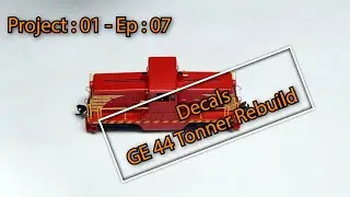 Custom Decals That Actually Blend In &mdash; GE 44-Tonner Rebuild