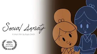 Social Anxiety | A Short Film