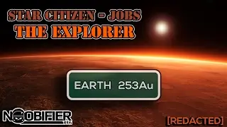 Star Citizen Jobs Series - The Explorer
