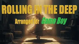 ROLLING IN THE DEEP - Adele - 8-Bit Piano Cover for Game Boy Quartet