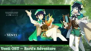 Venti OST ~ Bard's Adventure | Genshin Impact