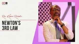 Newton's 3rd Law - Rev. Kwame Rubadiri | CITAM Church Online