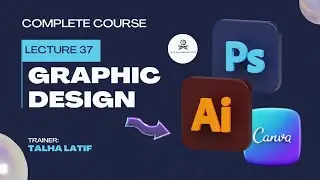 Lecture 37 | Book Cover Design | Graphic Designing Course