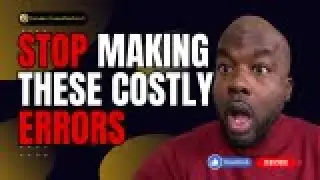 Stop Making These Costly Errors