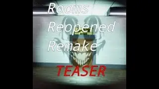 Rooms Reopened Remake Teaser #roblox
