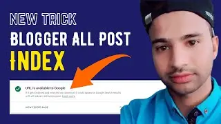 How To Index Blogger Post In Google 2023 | 100 % Guaranteed Indexing