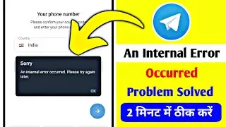 Telegram sorry an internal error occurred please try again later fix | telegram login problem solved