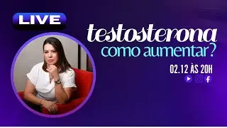 Como aumentar a testosterona naturalmente