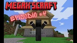 Casa dolce casa - Megax'sCraft #4 -