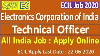 ECIL Technical Officer Recruitment 2020 &brvbar;&brvbar; ECIL Technical Officer Online Form, Eligibility, Salary