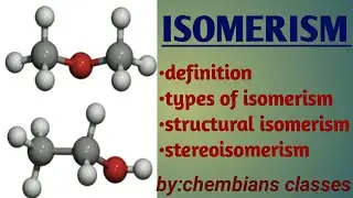 ISOMERISM|definition|Types of isomers|Structural Isomer|Stereoisomer