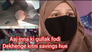 Aaj inna ki gullak fodi birthday ke liye#Sahiba Khan #daily vlog #like #share #daily #sahiba 