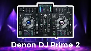 Denon DJ Prime 2 - Full Review trough Features!