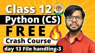 Class 12 Python | File handling|Day 13  | Class 12 CS Board Exam 23-24 | Vishal Kumar