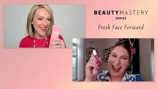 Beauty Mastery Series: Fresh Face Forward