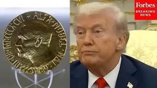 Trump Asked: 'Would You Winning The Nobel Peace Prize Improve The Lives Of Average' Americans?