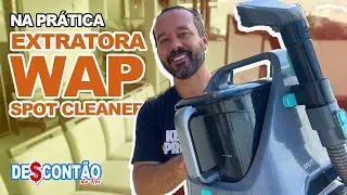 EXTRATORA WAP SPOT CLEANER - TESTAMOS PRA VER SE PRETA OU NÃO